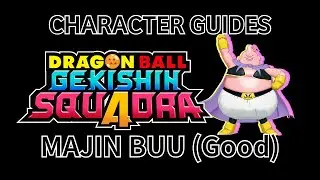 GEKISHIN SQUADRA CHARACTER GUIDES - MAJIN BUU (Good)