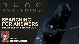 Searching for Answers | Dune: Awakening - Chapter 1: The Assassin's Handbook 07
