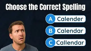 English Spelling Quiz &ndash; 25 Words You Probably Spell Wrong