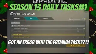 SEASON 13 Daily Task #1! Last Day on Earth: Survival