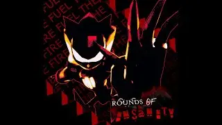[SCRAPPED] FUEL TO THE FIRE (FURNACE CHASE THEME) - ROUNDS OF INSANITY OST