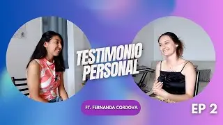 Testimonio personal de Fer C&oacute;rdova: Cuando Dios nos encuentra | Podcast Ep. 2