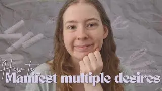 How to manifest multiple desires Beginners Guide