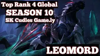 TOP GLOBAL RANK 4 (SK Cudles Game.ly) Leomord Gameplay