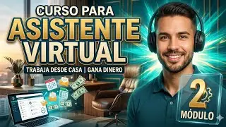 Curso Gratis de Asistente Virtual. (M&Oacute;DULO 2)