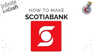 Как создать Scotiabank в Infinite Craft?
