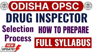 OPSC Drug Inspector Exam Details & Syllabus | Odisha Drug Inspector Vacancy 2025 | Drug Inspector