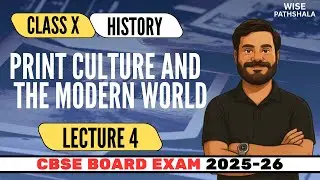 Print Culture and the Modern World Lecture 4 Class 10 History NCERT Chapter 4 Board exam 2025-26