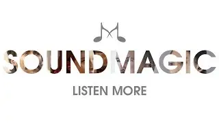 SoundMAGIC - Listen More