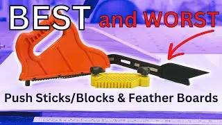 Surprisingly the ONLY Push Block and Feather Board woodworkers need!