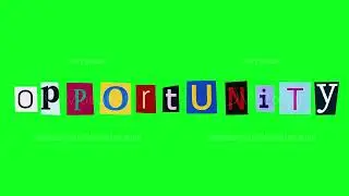Opportunity text consisting of cartoon collage of animated letters on green background