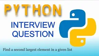 PYTHON INTERVIEW QUESTIONS and ANSWERS | Second largest | Code with KG