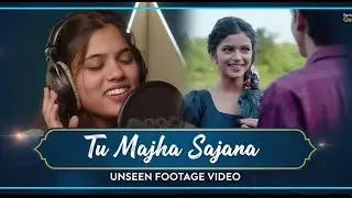 Tu Majha Sajana | Unseen Footage song 🎬 |मेकिंग मजा😂| Anushri  Adinath  | Shravani Ashish