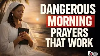 Dangerous Morning Prayers | Unlock Heaven&rsquo;s Power & Destiny Shifts