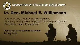 ILW Breakfast - 24 July  2014 - Lt. Gen. Michael Williamson, MILDEP ASA ALT