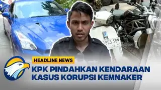 [HEADLINE NEWS 01/10] Kendaraan Mewah Kasus Korupsi Kemnaker Dipindahkan ke RUPBASAN
