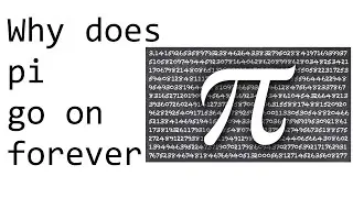 Why does pi go on forever