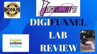 DigiFunnel Lab Review - DigiFunnel Lab Pro Review