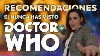 Cap&iacute;tulos RECOMENDADOS para ver DOCTOR WHO | ValeryVal