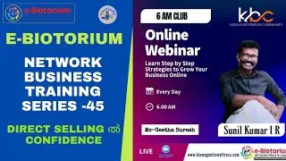 e-Biotorium Business Training - Direct Selling CONFIDENCE By Mr. Sunil Kumar I R