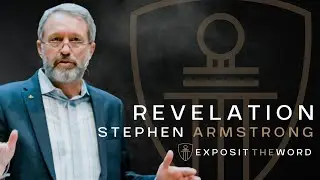 Revelation 2:8-29 | A Study Of End Times - Stephen Armstrong