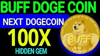 BUFF DOGE COIN THE KING OF MEMES || Next 100X ??? Don't Miss This