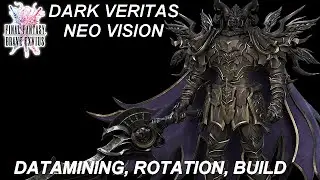 [FR] [FFBE GL Version] Review : Neo Vision Dark Veritas ! (Infos, Rotation, Build...)