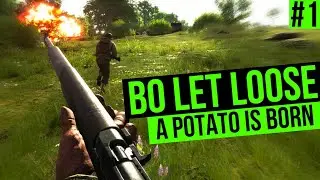Bo Let Loose: Ep.1 &mdash; A Potato is Born // Hell Let Loose
