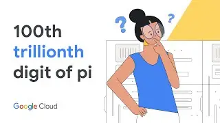 The 100 trillionth digit of pi | GCP Podcast Ep 308