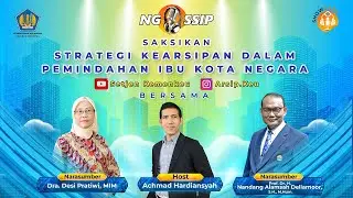 Showcast NGOSSIP - Strategi Kearsipan Dalam Pemindahan Ibu Kota Negara