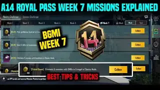 BGMI WEEK 7 MISSIONS / A14 WEEK 7 MISSION / A14 RP MISSION WEEK 7 EXPLAIN / WEEK 7 MISSION BGMI
