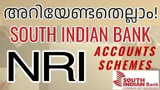 South Indian Bank NRI Accounts and Schemes | Best NRI Banking Solutions in India | Everything you...