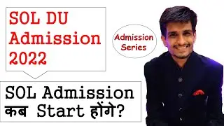 SOL DU Admission 2022  || SOL (UG) admission series 2022 || Prince Aggarwal