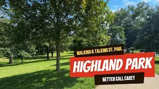 Walking & Talking St. Paul | Highland Park