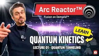 First to Fusion&trade; | Course 01 | What is Quantum Kinetics