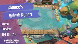 TFT Set 7.5  Choncc's Splash Resort Arena Preview | Teamfight Tactics Set 7.5 Uncharted Realms