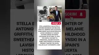 Stella Banderas Weds Childhood Love Alex Gruszynski in Fairytale Spanish Ceremony