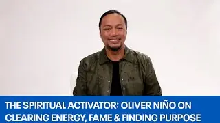 The Spiritual Activator: Oliver Niño on Clearing Energy, Fame & Finding Purpose | The Sit