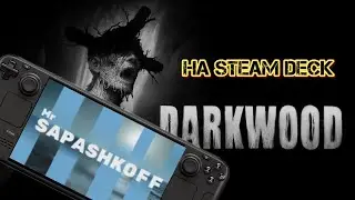 Game Darkwood test on Steam Deck OLED