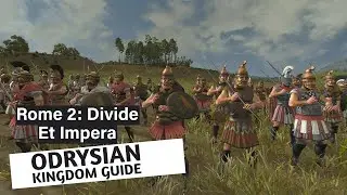 Odrysian Kingdom Faction Guide - Divide Et Impera - Rome 2