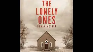 Lonely Ones - H&aring;kan Nesser