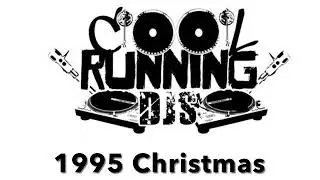 Cool Running Djs 1995 Christmas Duval pt 2