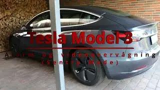 Tesla Model 3 - Alarm og videoovervågning (Sentry Mode)