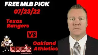 MLB Picks and Predictions - Texas Rangers vs Oakland Athletics, 7/23/22 Free Best Bets & Odds