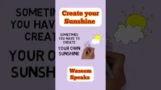 Create your Sunshine #shorts #animation #sunshine #motivational #quotes #quoteoftheday #psychology