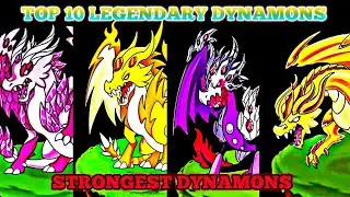 Top 10 Legendary Dynamons In Dynamons World 😍|Dynamons World Strongest Dynamons 😱
