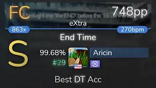 Aricin | Cres - End Time [eXtra] +DT 99.68% {#29 748pp FC} - osu!