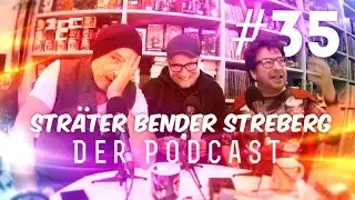 Sträter Bender Streberg - Der Podcast: Folge 35