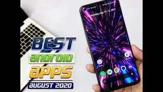 Must Have Best Android Apps - August 2020
