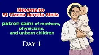 Pray Along - 1st Novena to St Gianna Beretta Molla  - 19 April 2022